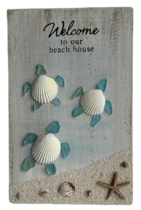 11" WELCOME TO OUR BEACH HOUSE W/TURTLES